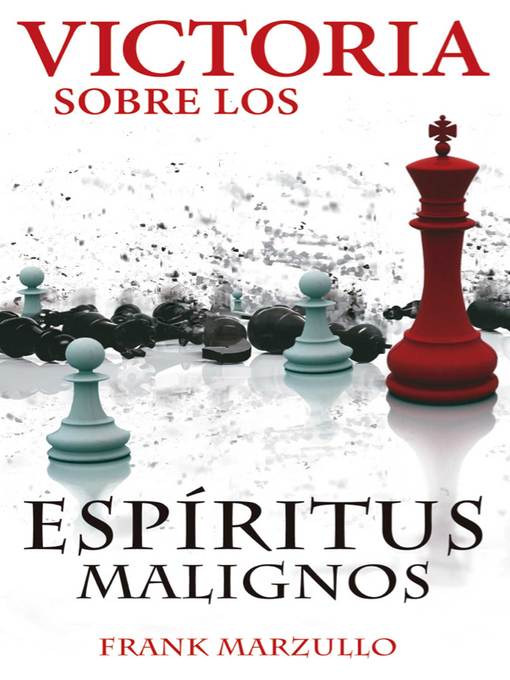 Title details for Victoria sobre los espiritus malignos by Frank Marzullo - Available